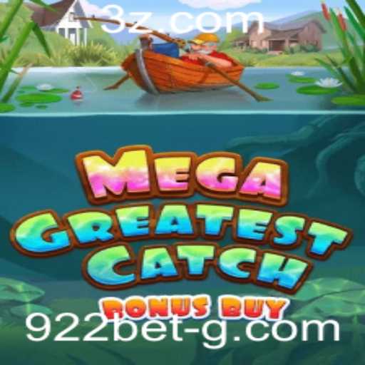 Descubra o Empolgante Mundo de MegaGreatestCatchBonusBuy: Regras e Estratégias